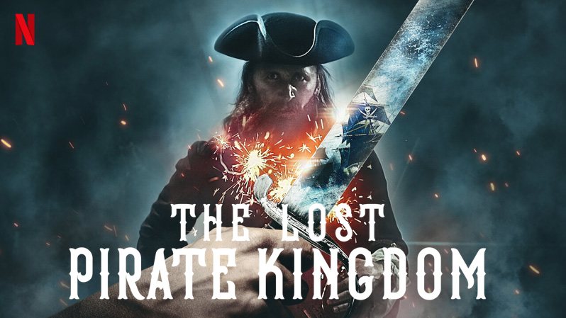 《失落的海盗王国第一季》The Lost Pirate Kingdom 迅雷下载 2021新剧 第1张