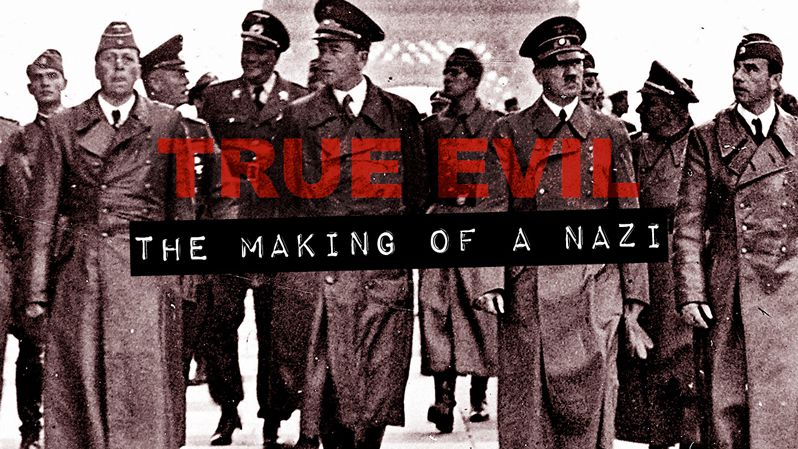 《真正的邪恶：纳粹的形成第一季》True Evil: The Making of A Nazi  迅雷下载