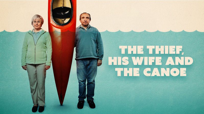 《窃贼、妻子及皮划艇》The Thief, His Wife and the Canoe 迅雷下载 2022新剧 第1张