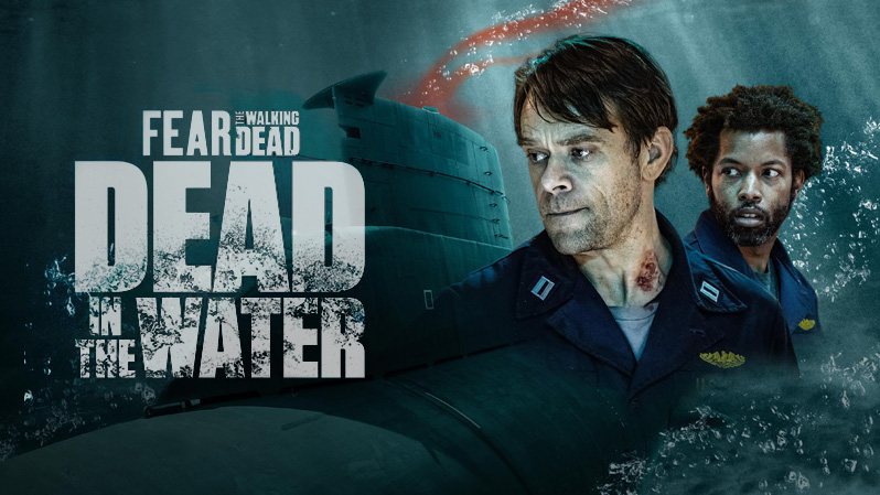 《行尸之惧：核潜艇》Fear the Walking Dead: Dead in the Water 迅雷下载 2022新剧 第1张