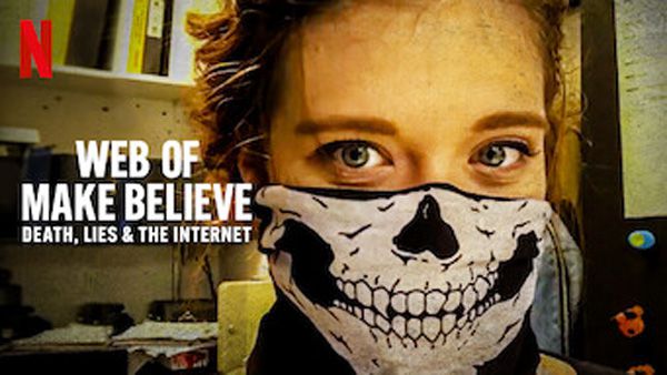 《仿真之境：死亡、谎言和互联网》Web of Make Believe: Death, Lies and the Internet 迅雷下载 2022新剧 第1张