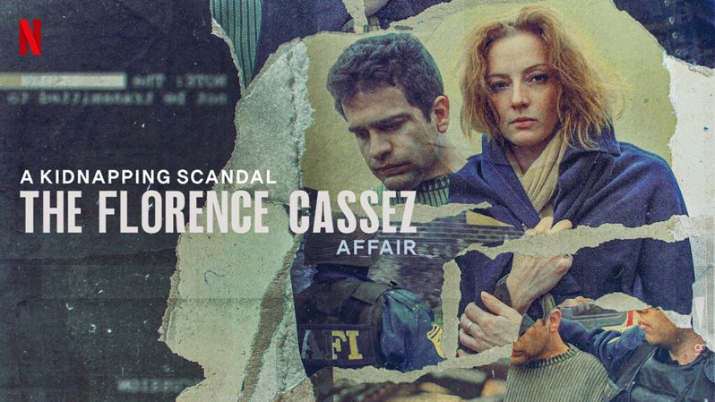 《墨西哥绑架丑闻：真戏假做第一季》A Kidnapping Scandal: The Florence Cassez Affair 迅雷下载 2022新剧 第1张