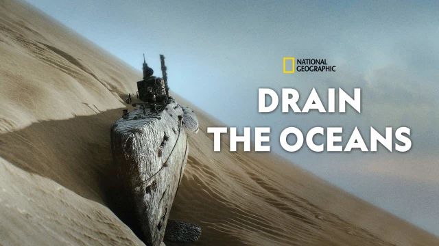 《海底大揭秘第一至六季》Drain the Oceans 迅雷下载 纪录片 第1张