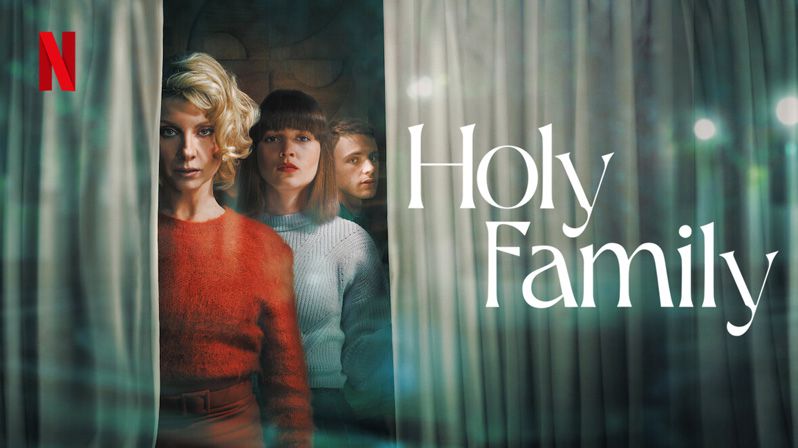《神圣之家第一季》Holy Family 迅雷下载 2022新剧 第1张