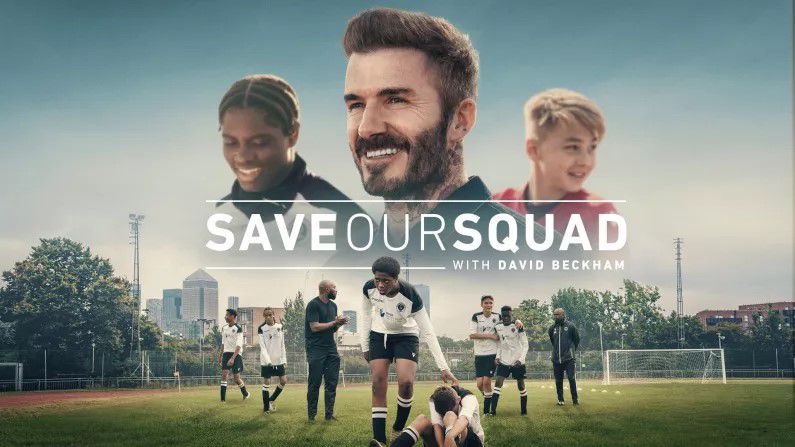 《贝克汉姆：拯救我们的球队》Save Our Squad with David Beckham 迅雷下载 2022新剧 第1张